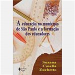 Livro - Educação no Município de São Paulo e a Formação de Educadores