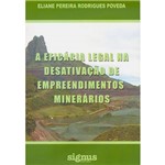 Livro - Eficácia Legal na Desativação de Empreendimentos Minerários