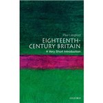 Livro - Eighteenth-Century Britain: a Very Short Introduction