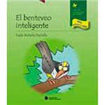 Livro - El Benteveo Inteligente - Bilíngue: Espanhol/Português
