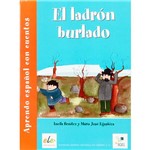 Livro - El Ladrón Burlado: Aprendo Español Con Cuentos