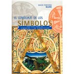 Livro - El Lenguaje de Los Simbolos: Guia Visual Sobre Los Símbolos Y Su Significado