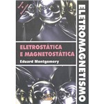 Livro - Eletromagnetismo: Eletrostática e Magtostática