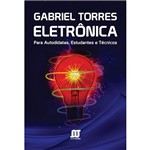 Livro - Eletrônica para Autodidatas, Estudantes e Técnicos