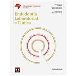 Livro - Endodontia Laboratorial e Clínica: Odontologia Essencial - Parte Clínica