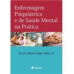 Livro - Enfermagem Psiquiátrica e de Saúde Mental na Prática