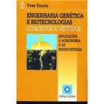 Livro - Engenharia Genética e Biotecnologias: Conceitos e Métodos - Aplicações à Agronomia e às Bioindústrias