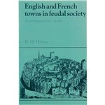 Livro - English And French Towns In Feudal Society a Comparative Study
