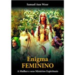 Livro - Enigma Feminino: a Mulher e Seus Mistérios Espirituais