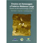 Livro - Ensaios em Homenagem a Frederico Waldemar Lange - Pioneiro da Micropaleontologia no Brasil