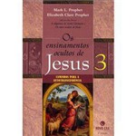 Livro - Ensinamentos Ocultos de Jesus - 3 - Caminhos para a Autotranscendência