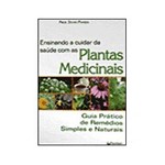 Livro - Ensinando a Cuidar da Saúde com as Plantas Medicinais