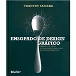 Livro - Ensopado de Design Gráfico - Ingredientes Visuais, Técnicas e Receitas de Layout para Designers Gráficos