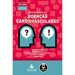 Livro - Entendendo as Doenças Cardiovasculares