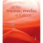 Livro - Entre Tramas, Rendas e Fuxicos - o Figurino na Teledramaturgia da TV Globo
