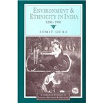 Livro - Environment And Ethnicity In India, 1200 - 1991