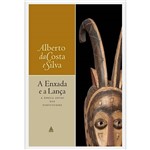 Livro - Enxada e a Lança, a - a África Antes dos Portugueses