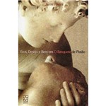 Livro - Eros, Desejo e Bem Em: o Banquete de Platão
