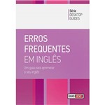 Livro - Erros Frequentes em Inglês - um Guia para Aprimorar o Seu Inglês