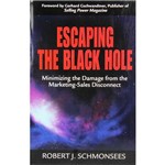 Livro - Escaping The Black Hole: Minimizing The Damage From The Marketing-Sales Disconnect