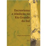 Livro Escravismo e Abolição no Rio Grande do Sul 2.ed