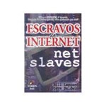 Livro - Escravos da Internet
