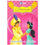 Livro: Esmeralda e Aladim - Princesas Inesquecíveis