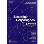 Livro - Estratégia para Corporações e Empresas: Teorias Atuais e Aplicações