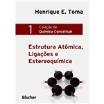 Livro - Estrutura Atômica, Ligações e Estereoquímica - Coleção de Química Conceitual