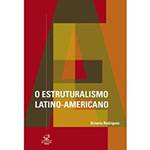 Livro - Estruturalismo Latino-americano, o