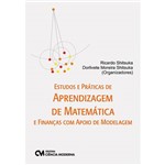 Livro - Estudos e Práticas de Aprendizagem de Matemática e Finanças com Apoio de Modelagem