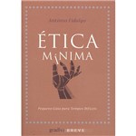 Livro - Ética Mínima: Pequeno Guia para Tempos Difíceis