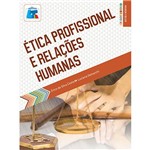 Livro - Ética Profissional e Relações Humanas