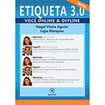 Livro - Etiqueta 3.0 - Você Online & Offline