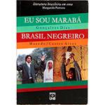 Livro - eu Sou Marabá, Brasil Negreiro