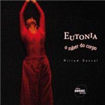 Livro - Eutonia - o Saber do Corpo