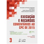 Livro - Execução e Recursos - Comentários ao CPC de 2015