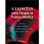 Livro - Exercício Como Terapia na Prática Médica, o