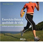 Livro - Exercicio Fisico e Qualidade de Vida Avaliacao Prescricao e Planejamento