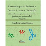 Livro - Exercícios para Construir a Leitura, Escrita e Ortografia Vol. 2