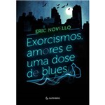 Livro - Exorcismos, Amores e uma Dose de Blues