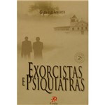 Livro - Exorcistas e Psiquiatras 2ª Edição