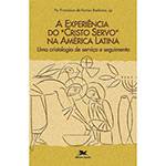 Livro - Experiência do Cristo Servo na América Latina