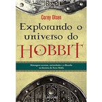 Livro - Explorando o Universo do Hobbit: Mensagens Secretas, Curiosidades e a Filosofia na História da Terra Média