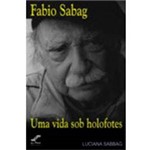 Livro - Fabio Sabag - uma Vida Sob Holofotes