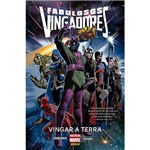 Livro - Fabulosos Vingadores: Vingar a Terra