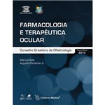 Livro - Farmacologia e Terapêutica Ocular: Conselho Brasileiro de Oftalmologia