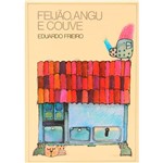 Livro - Feijão, Angu e Couve - Coleção Reconquista do Brasil