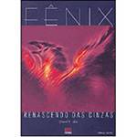 Livro - Fênix: Renascendo das Cinzas