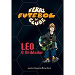 Livro - Feras Futebol Clube - Léo o Driblador